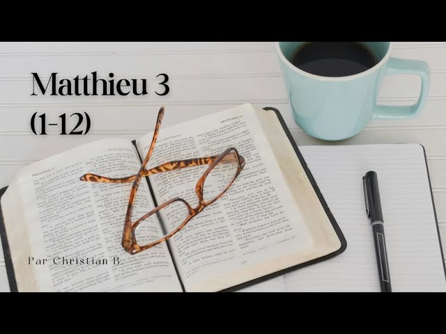 Matthieu 3; 1-12
