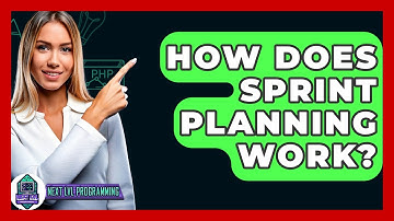 How Does Sprint Planning Work? - Next LVL Programming