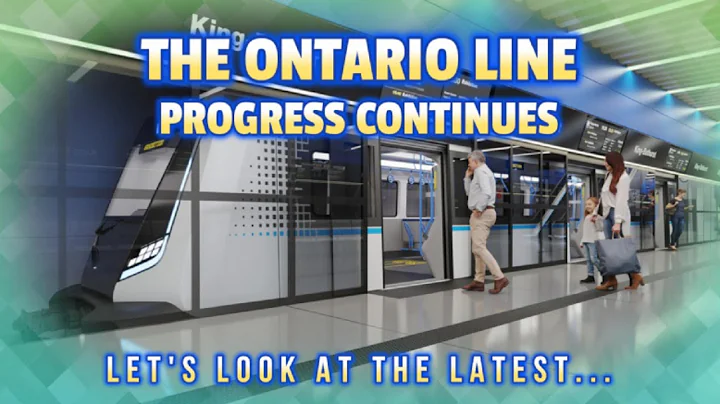 Progress on the Ontario Line in Toronto Continues - The Latest News and Updates for Transit Riders