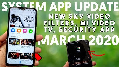 MIUI 11 System App Update March 2020 - Mi Video Live T.V, Gallery App Update, App Behaviour and More