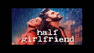 Download lagu Main Phir Bhi Tumko Chahunga Full Song Lyrics Half girlfriend Main Phir Bhi Tumko Chahunga Full Song Lyrics Half girlfriend