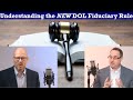 Understanding the NEW DOL Fiduciary Rule