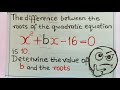  Find two Values of b and roots