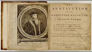 【加尔文小传 • 朗读版】6  出版基督教要义【属灵伟人小传】（John Calvin）基督教 清教徒 Puritan