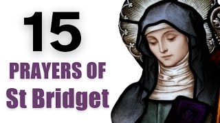 The 15 Prayers of St Bridget of Sweden - Prayer with Text