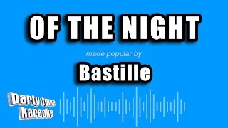 Bastille - Of The Night (Karaoke Version)