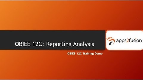 OBIEE 12C  Reporting Analysis