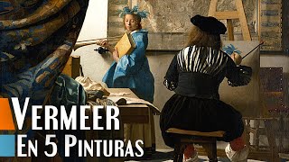 Vermeer en 5 pinturas | ¿Quién fue? ¿Qué cuadros pintó?