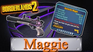 Legendary Item Guide | Maggie | [Borderlands 2]