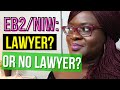 EB2/NIW green card: Do you REALLY need a lawyer?