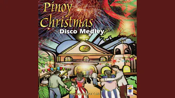 Pinoy Christmas Disco Medley 1