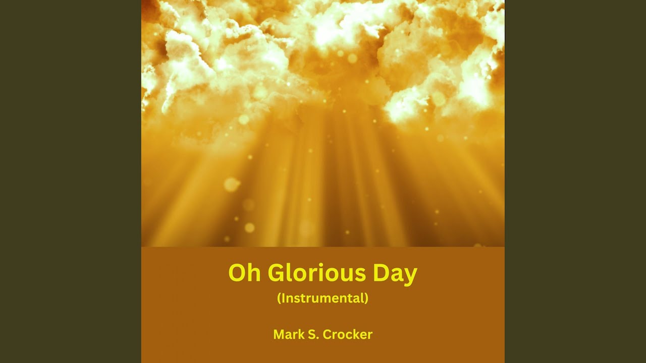 Oh Glorious Day (Instrumental) - YouTube