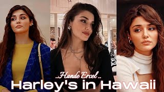 Hande Ercel - Harley's in Hawaii Edit ❣️ | WitchCraft