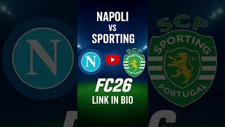 FC 26 | Napoli - Sporting CP | UEFA Champions League 2025/26 Giornata 2 |  #napoli #sporting #ucl
