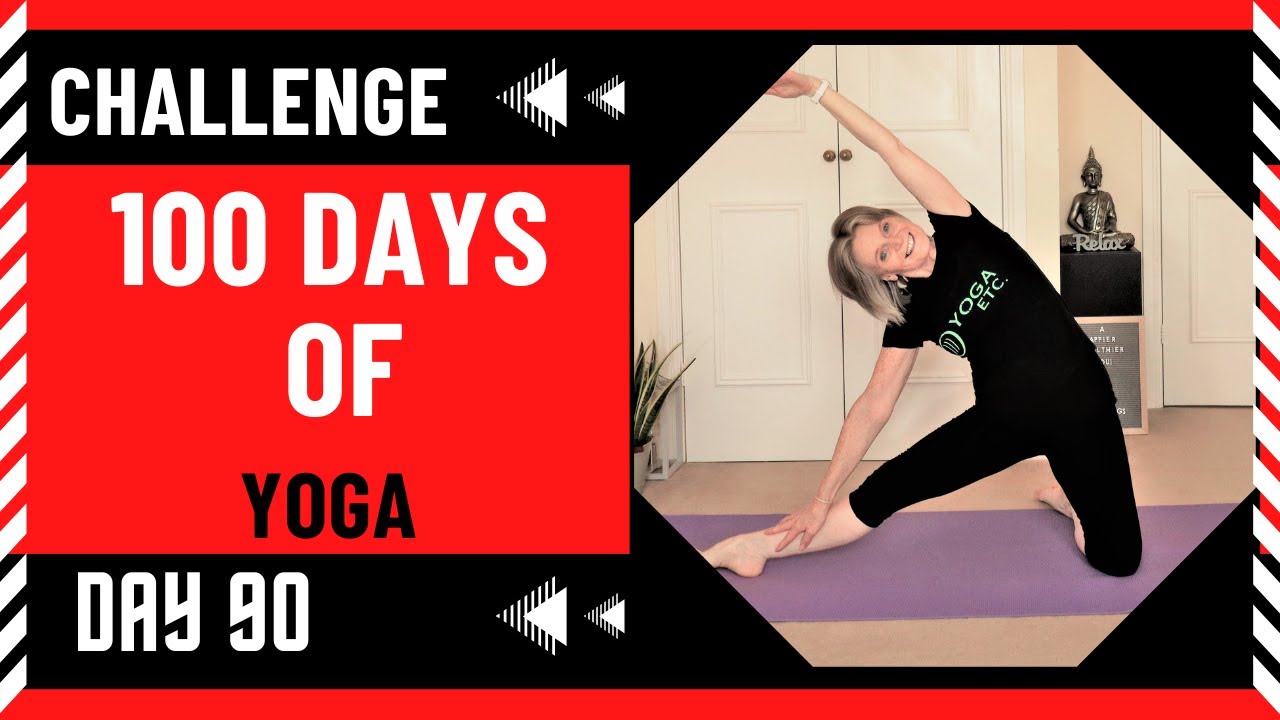 100 DAYS OF YOGA CHALLENGE | DAY 90 (Make yoga a part of your daily ...