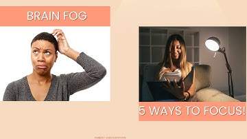 Menopause Brain Fog? 5 Ways to Get Your Focus Back Fast