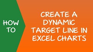 how to create a dynamic target line in excel chart