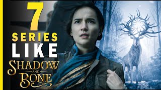 7 Series Like Shadow And Bone You Must Watch