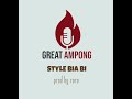 GREAT AMPONG - Style Biaa Bi (official audio)