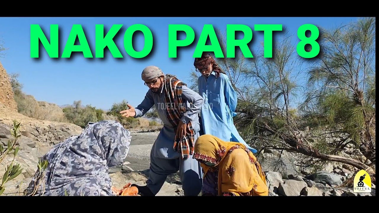 New Balochi Comedy Short Film | Nako Part 8 | Tojeel Nazarabad