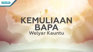 Kemuliaan Bapa - Welyar Kauntu (with lyric) chords