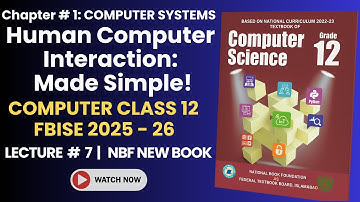 Class 12 Computer Chapter 1 FBISE | Human-Computer Interaction | New NBF Book 2025–26