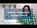 How To: Sew Corners (Sewing for Beginners)
