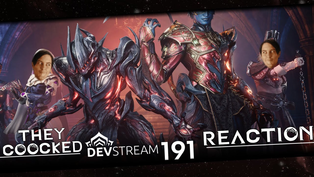 Warframe Devstream 191 Reaction ! | They COOCKED ?! - YouTube