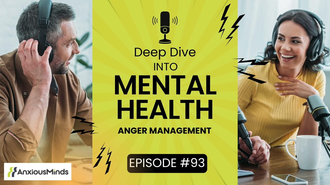 Breaking It Down: Understanding Anger and Managing It Better