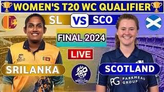 Live - Sri Lanka women vs Scotland women Final T20 | SLW vs SCOW ICC Women's T20 World Cup Qualifier