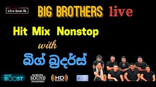 Big Brothers |  Reggae Nonstop Live