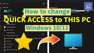 How to change Quick Access to This PC in Windows 10/11
