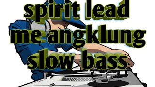 DJ Spirit Lead Me Slow Angklung Full Bass Tik Tok | Terbaru 2022 clip video anak