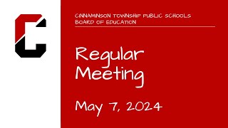 Board of Education Meeting - May 7, 2024