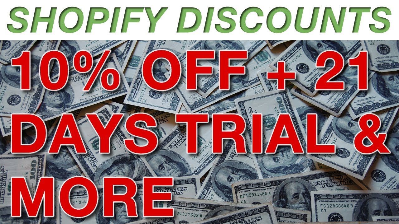 Shopify discounts plans: 10% OFF + 21 days trial + more...