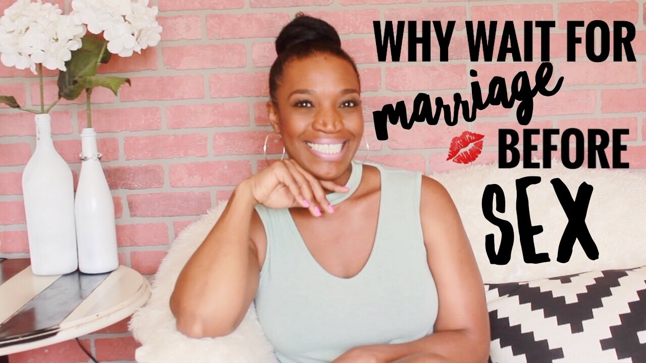 Why Wait For Marriage Before Sex - YouTube