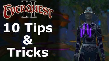 10 Tips & Tricks for EverQuest 2 (TLE)