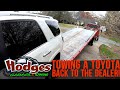 TOWING A TOYOTA BACK TO THE DEALER!