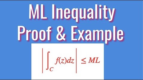 Complex Analysis: ML Inequality - Proof and Example | Contour Integrals