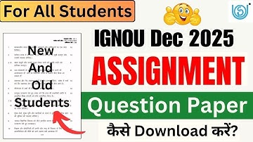 (Important Info) IGNOU Assignment Question Paper Kaise Download Kare? || IGNOU Assignment 2025