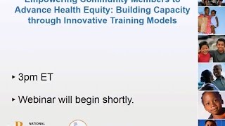 Advancing Health Equity: Building Capacity through Innovative Training Models