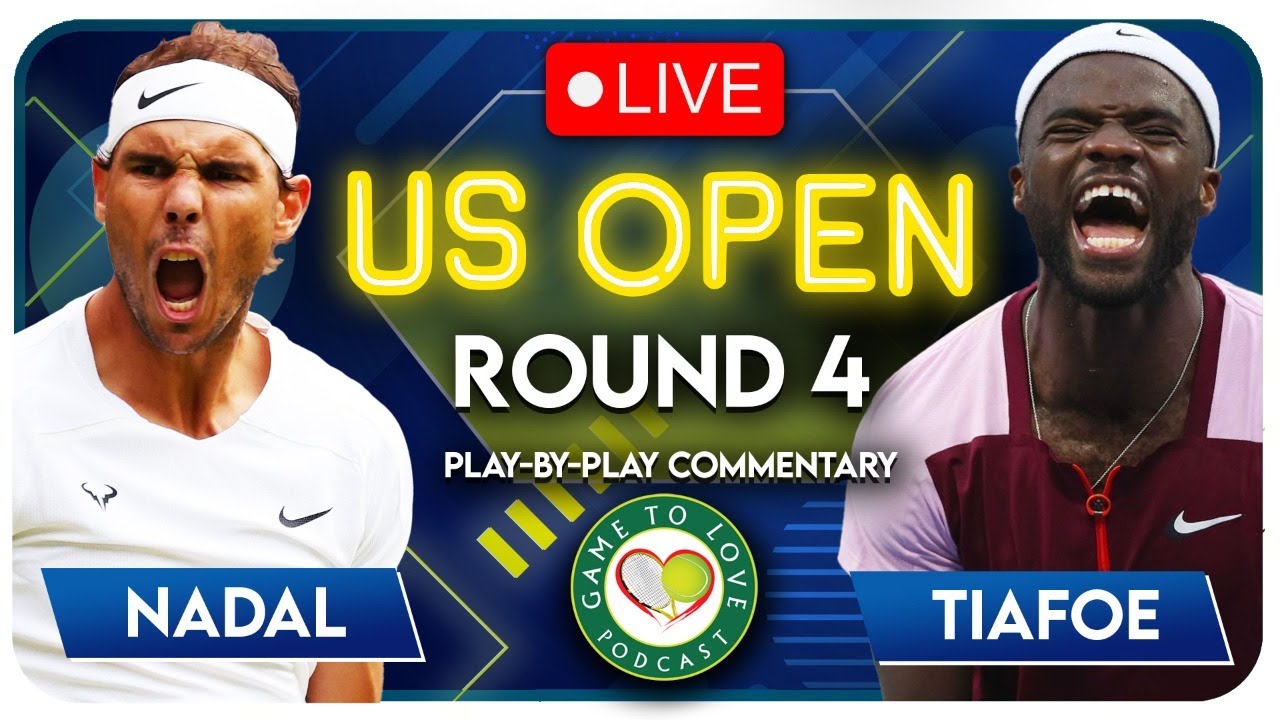 NADAL vs TIAFOE US Open 2022 LIVE Tennis PlayByPlay Stream YouTube