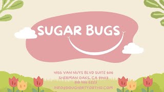 Sugar Bugs | DoughertyOrtho