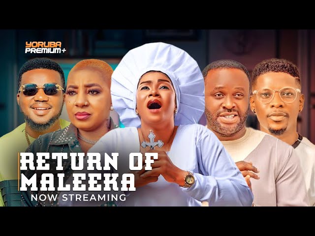 RETURN OF MALEEKA Latest Yoruba Movie 2024 |Femi Adebayo |Brother Jacob |Mide Martins|Yetunde Oyinbo class=