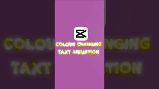 CAPCUT || TEXT COLOUR CHANGING || TUTORIAL 🔥💀💯 #viralshort