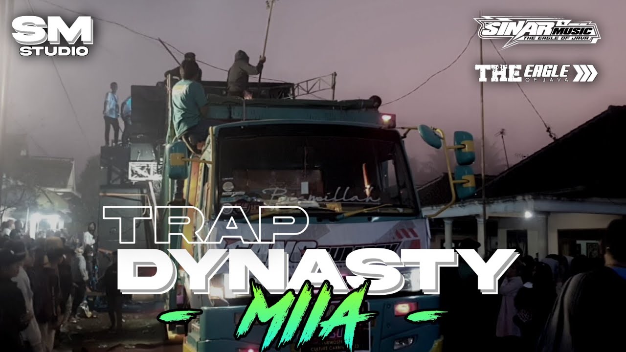 DJ Trap Dynasty Full Bass Terbaru - Yang Sering dipakai Sinar Music Cek Sound Karnaval