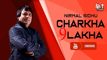 Nirmal Sidhu | Charkha 9 Lakha | Live Sufi Session | 2019