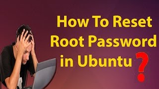 How to Recover (Reset) the Ubuntu Root Password  | Networkgreen live