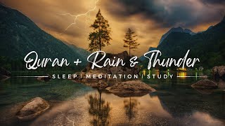 Heavenly Quran Recitation ∣ 10 HOURS of Divine Recitation with Calming Rain \& Thunderstorm Sounds!