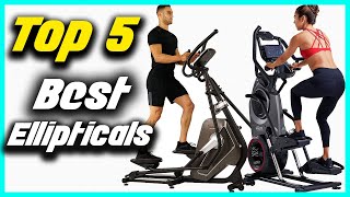 ✅ Top 5 Best Ellipticals 2022 Reviews